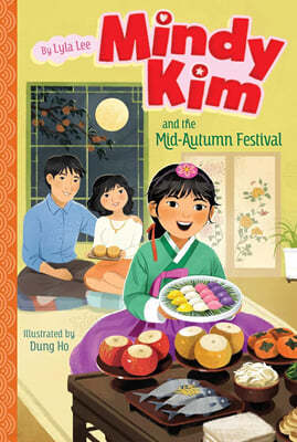 Mindy Kim #10 : Mindy Kim and the Mid-Autumn Festival