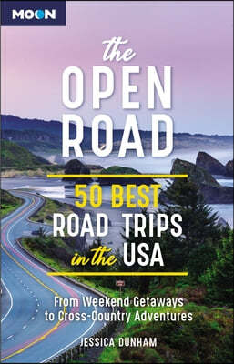 The Open Road: 50 Best Road Trips in the USA