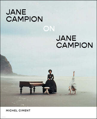 Jane Campion on Jane Campion: Interviews