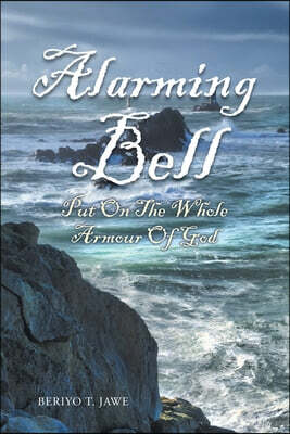 Alarming Bell Put On The Whole Armour Of God