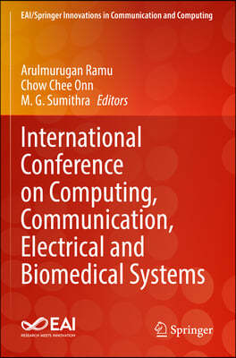 International Conference on Computing, Communication, Electrical and Biomedical Systems