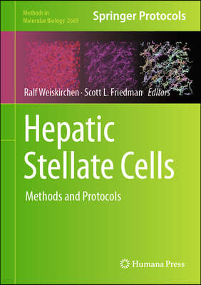 Hepatic Stellate Cells: Methods and Protocols