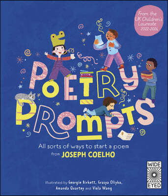 Poetry Prompts: All Sorts of Ways to Start a Poem from Joseph Coelho