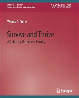 Survive and Thrive: A Guide for Untenured Faculty