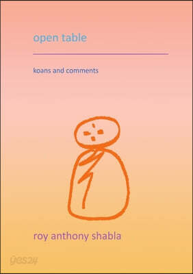 open table: koans and comments