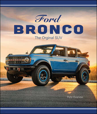 Ford Bronco: The Original Suv