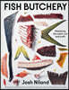 Fish Butchery: Mastering the Catch, Cut, and Craft