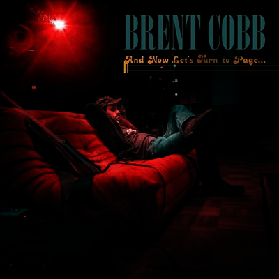 Brent Cobb — And Now, Lets Turn To Page 앨범 커버