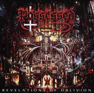 포제스트 (Possessed) -  Revelations Of Oblivion