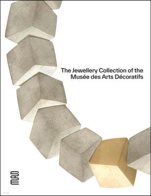 The Jewellery Collection at the Musee Des Arts Decoratifs