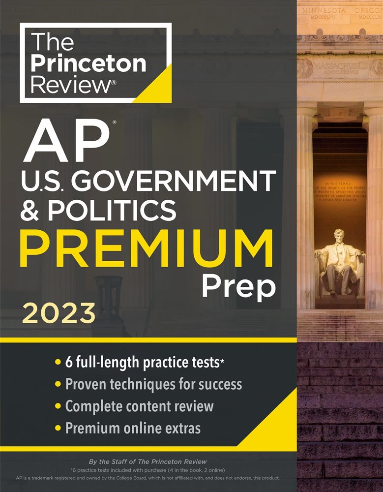 Princeton Review AP U.S. Government &amp; Politics Premium Prep, 2023