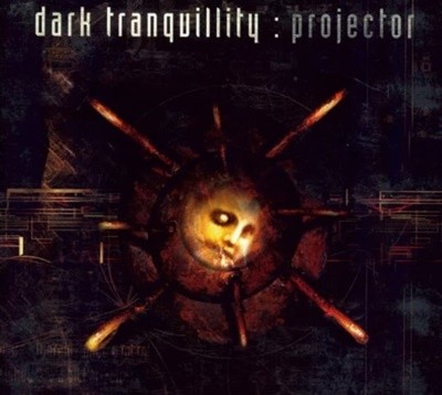 다크 트랜퀼리티(Dark Tranquillty) -  Projector