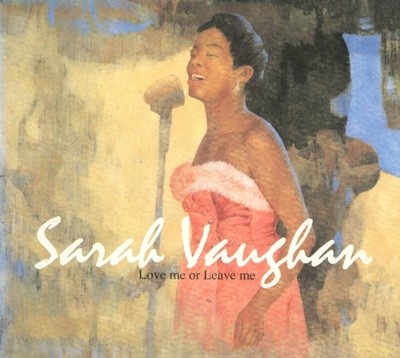 Sarah Vaughan (사라본) - Love Me Or Leave Me (2cd)