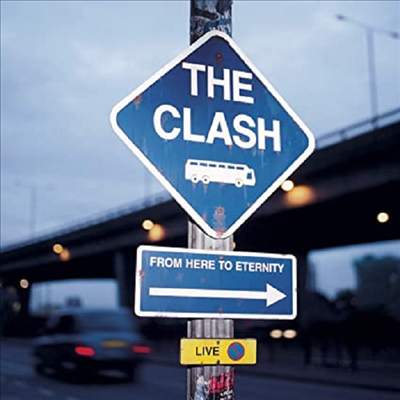 Clash - From Here To Eternity (Remastered)(CD)