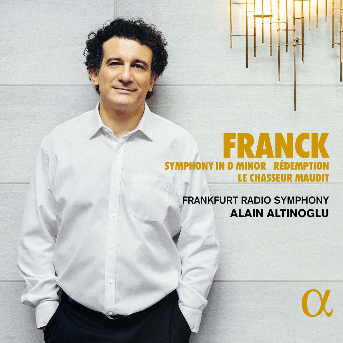 Alain Altinoglu 프랑크: 교향곡 (Franck: Symphony in d minor, Redemption, Le chasseur maudit)