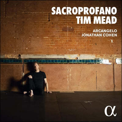 Tim Mead ߵ: ĭŸŸ '׸ ξ', Ͻ ̴, 캣   (Sacroprofano)