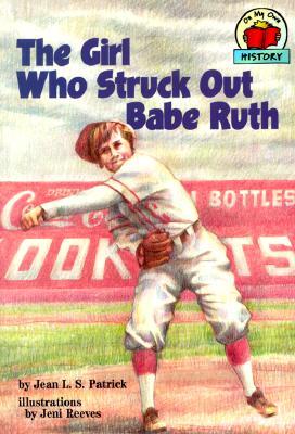 The Girl Who Struck Out Babe Ruth