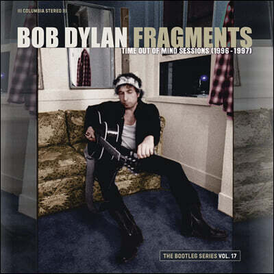 Bob Dylan — Fragments (Time Out Of Mind Sessions (1996-1997): The Bootleg Series Vol.17 앨범 커버