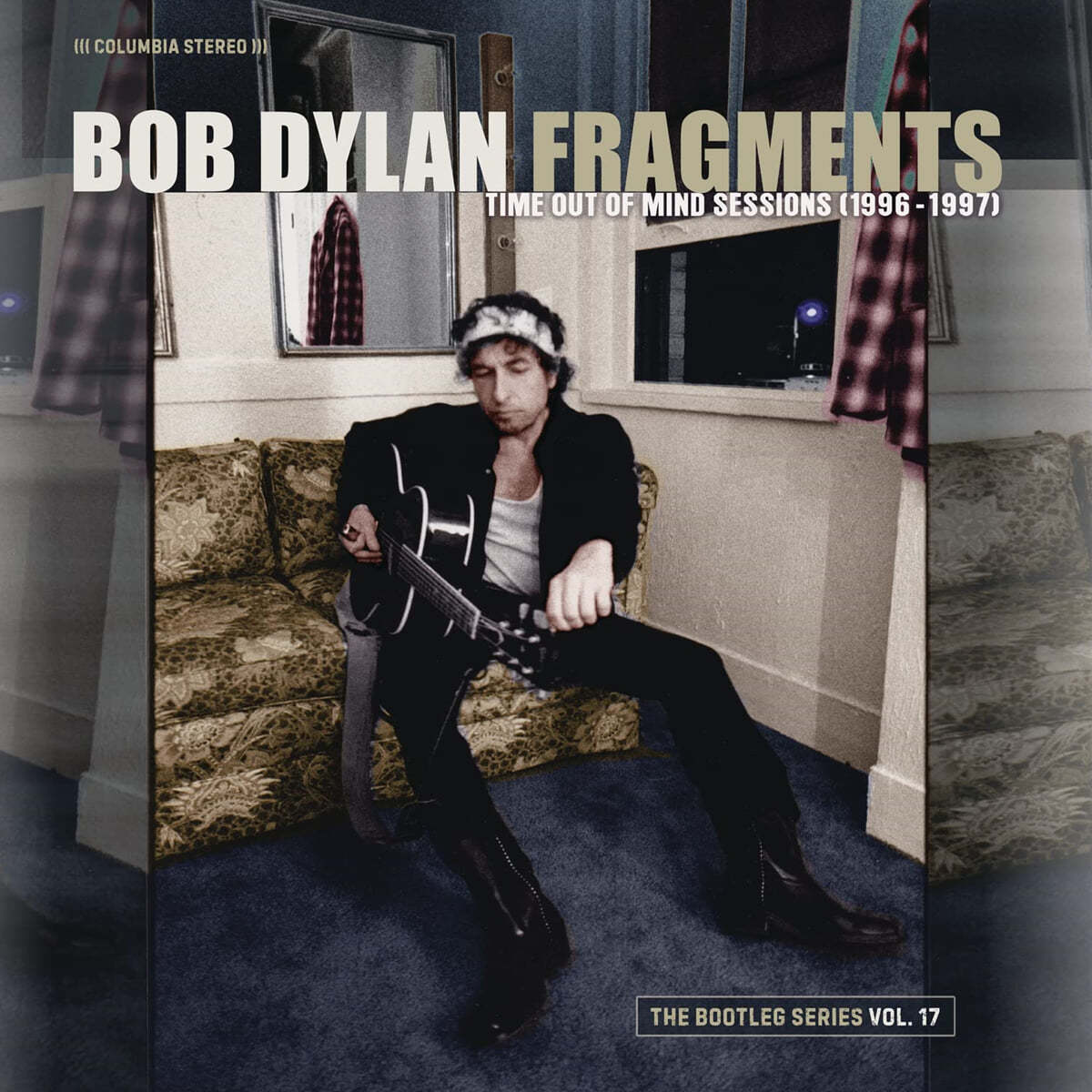 Bob Dylan (밥 딜런) - Fragments (Time Out Of Mind Sessions (1996-1997): The Bootleg Series Vol.17 [4LP]