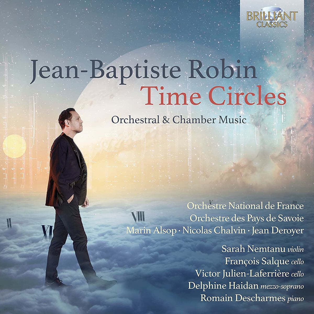 장-바티스트 로뱅 작품집 (J.B. Robin: Time Circles, Orchestral &amp; Chamber Music)