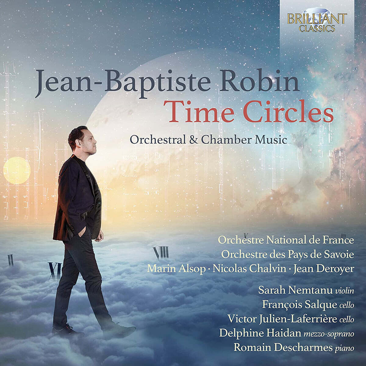 장-바티스트 로뱅 작품집 (J.B. Robin: Time Circles, Orchestral & Chamber Music)