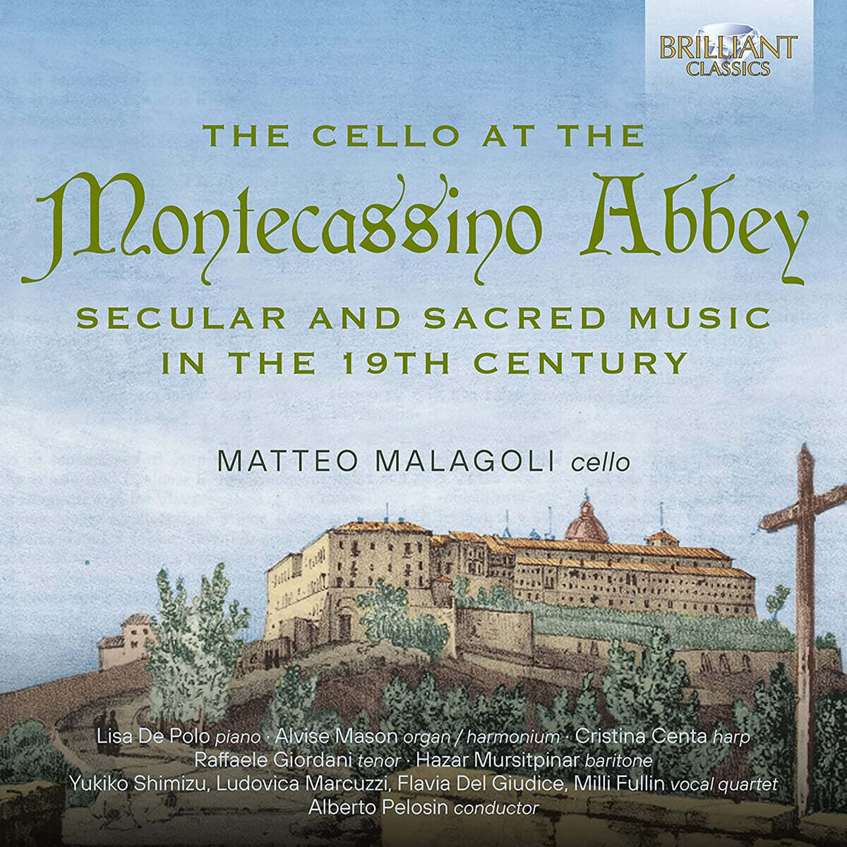 Matteo Malagoli 19세기의 진귀한 첼로 작품 모음집 - ‘몬테카시노 수도원의 첼로’ (The Cello at the Montecassino Abbey)