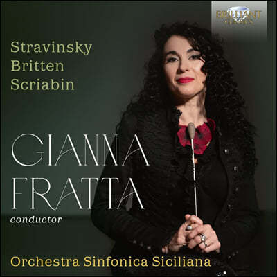 Gianna Fratta 스트라빈스키 / 브리튼 / 스크랴빈: 관현악 작품 (Fratta: Orchestral Music by Stravinsky, Britten & Scriabin)