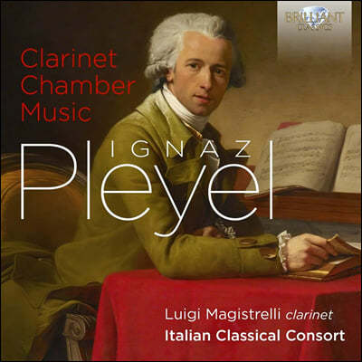 Luigi Magistrelli ÷: Ŭ󸮳 ǳ ǰ (Pleyel: Clarinet Chamber Music)