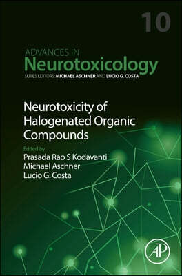Neurotoxicity of Halogenated Organic Compounds: Volume 10