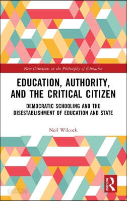 Education, Authority, and the Critical Citizen