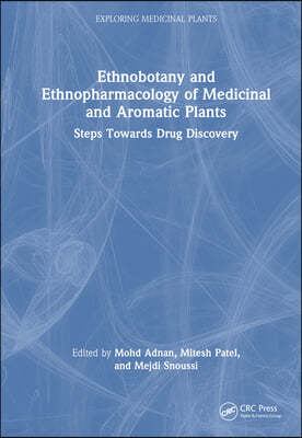 Ethnobotany and Ethnopharmacology of Medicinal and Aromatic Plants