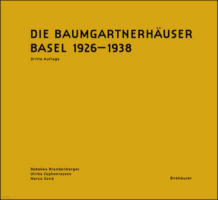Die Baumgartnerhauser: Basel 1926-1938