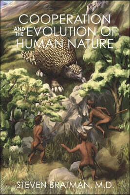 Cooperation and the Evolution of Human Nature