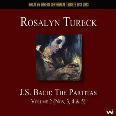 : ĸƼŸ 3, 4 & 5 (Bach: Partitas Nos. 3, 4 & 5, Vol.2)(CD) - Rosalyn Tureck