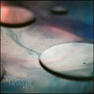 Piano Interrupted - Unified Field (Digipack)(CD) - Piano Interrupted
