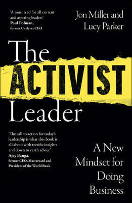 The Activist Leader: A New Mindset for Doing Business