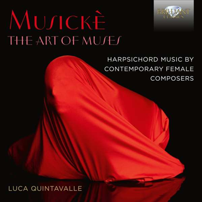  -   (Musicke - the Art of Muses, Harpsichord Music By Female Contemporary Composers)(CD) - Luca Quintavalle