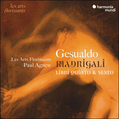 Paul Agnew ī ˵: 帮 5, 6 (Carlo Gesualdo: Madrigali, Libri Quinto & Sesto)