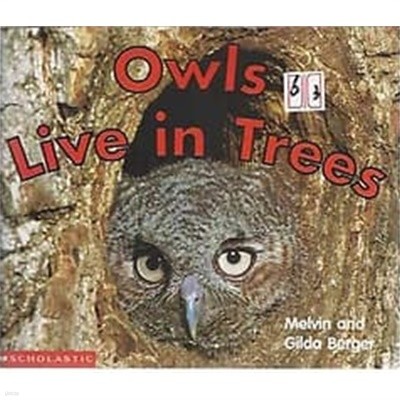 Owls Live in Trees (Scholastic Readers Time-to-Discover)