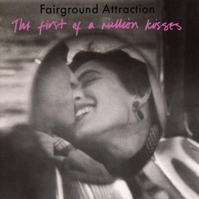 Fairground Attraction - The First Of A Million Kisses (수입)