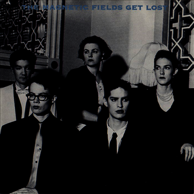 Magnetic Fields — Get Lost 앨범 커버