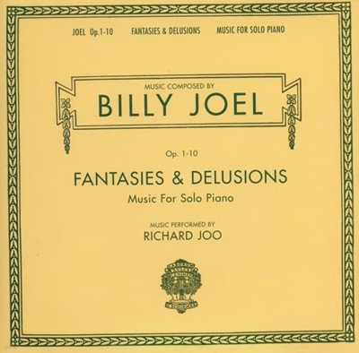 빌리 조엘 (Billy Joel)Fantasies & Delusions - 지차드 주 (Richard Joo)