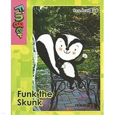 Finger Readers 2-6 Funk the Skunk