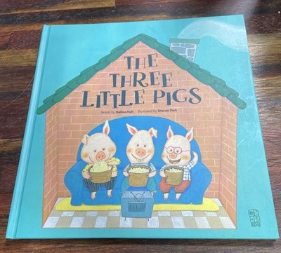 The Three Little Pigs - Halina Huh + Sharon Park