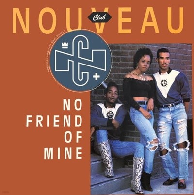 [][LP] Club Nouveau - No Friend Of Mine