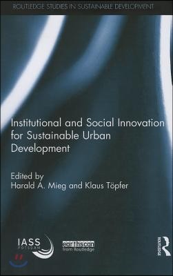 Institutional and Social Innovation for Sustainable Urban Development