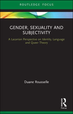 Gender, Sexuality and Subjectivity