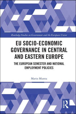 EU Socio-Economic Governance in Central and Eastern Europe