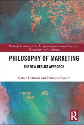 Philosophy of Marketing: The New Realist Approach