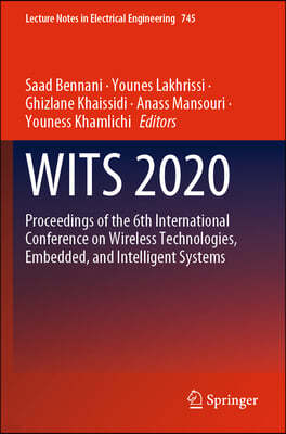 Wits 2020: Proceedings of the 6th International Conference on Wireless Technologies, Embedded, and Intelligent Systems